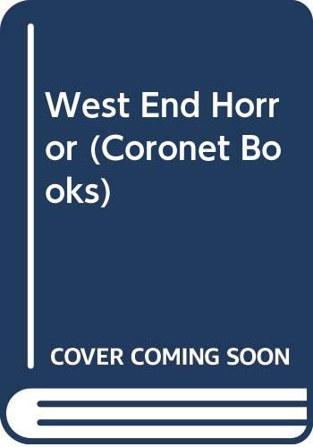 The West End horror