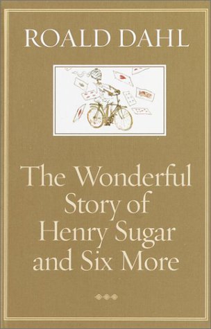 The Wonderful Story of Henry Sugar and Six More
