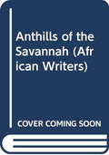 Anthills of the savannah