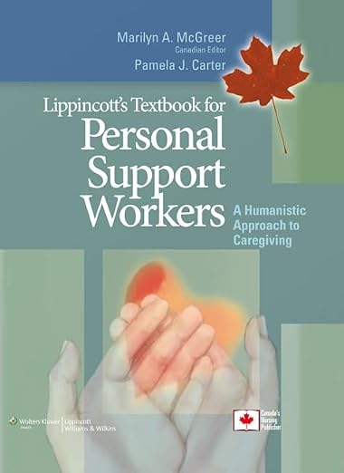 Lippincott's Textbook for Personal Support Workers: A Humanistic Approach to Caregiving