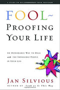 Fool-proofing your life