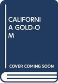 California Gold-O M