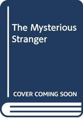 The Mysterious Stranger