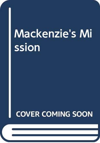 Mackenzie's mission.