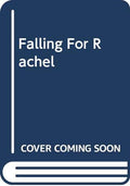 Falling for Rachel