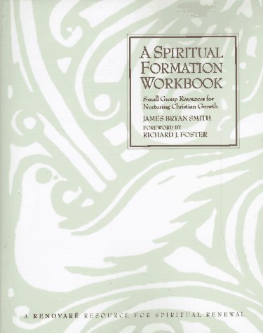 A spiritual formation workbook