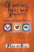 Of warriors, lovers, and prophets
