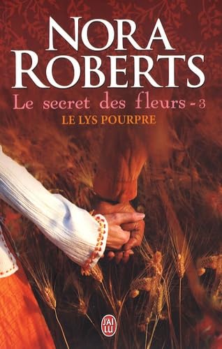 Le Secret DES Fleurs 3/Le Lys Pourpre (French Edition)