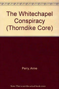 The Whitechapel conspiracy