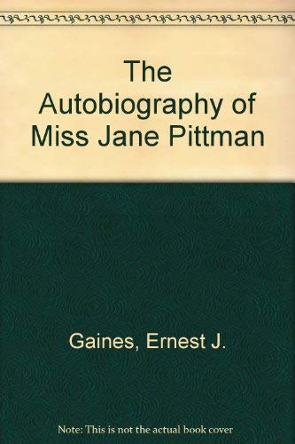The autobiography of Miss Jane Pittman