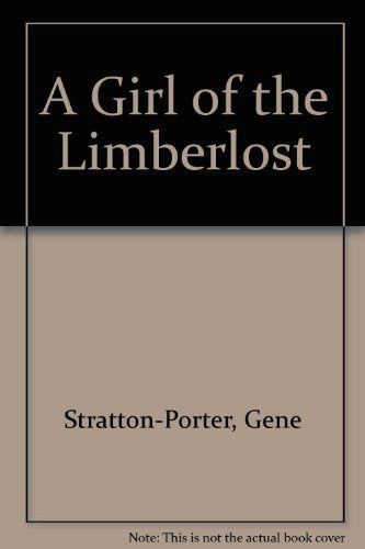 A Girl of the Limberlost