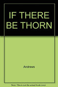 If There Be Thorns