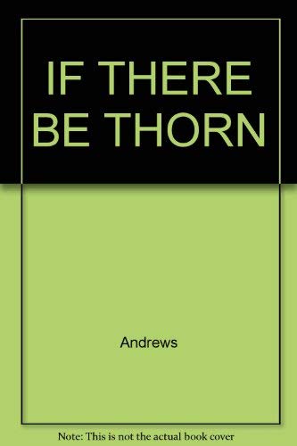 If There Be Thorns