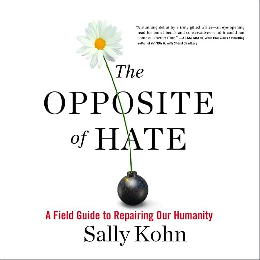The Opposite of Hate