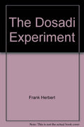 The Dosadi experiment.