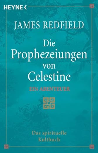Die Prophezeiungen von Celestine. Ein Abenteuer.