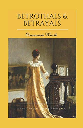 Betrothals & Betrayals
