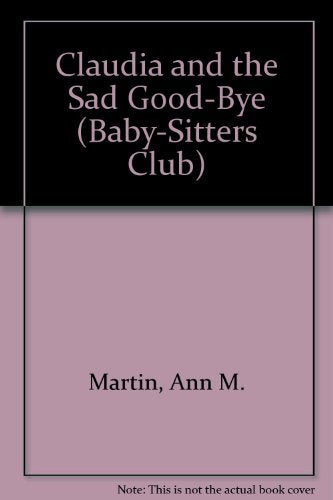 Claudia and the Sad Good-bye