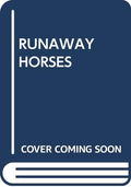 Runaway Horses