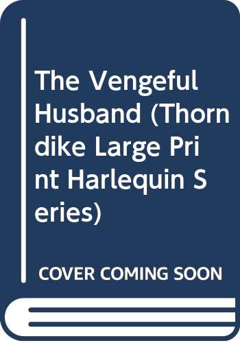The Vengeful Husband
