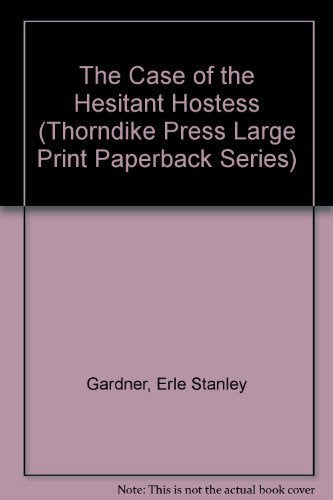 The Case of the Hesitant Hostess