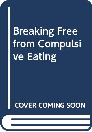 Breaking free from compulsive eating