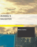 Jezebel's Daughter (Large Print Edition)