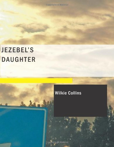 Jezebel's Daughter (Large Print Edition)