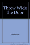 Throw Wide the Door
