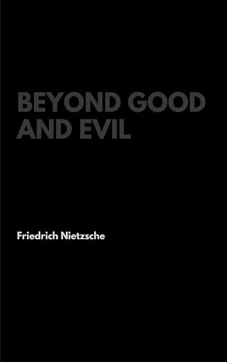 Beyond Good and Evil