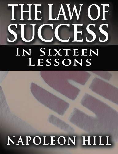The Law of Success In Sixteen Lessons