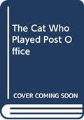 The Cat Who Played Post Office
