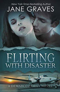 Flirting with Disaster