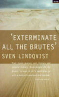 "Exterminate all the brutes"