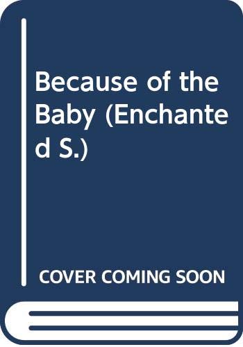 Because of the Baby (Midnight Sons Series #4) (Harlequin Romance, No 3395)
