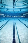 Secret to not drowning