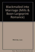 Blackmailed Into Marriage