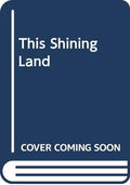 This shining land