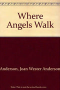 Where angels walk