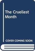 The cruellest month