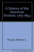 A History of the American Frontier, 1763-1893