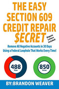 The Easy Section 609 Credit Repair Secret
