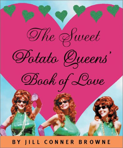 The Sweet Potato Queens' Book of Love