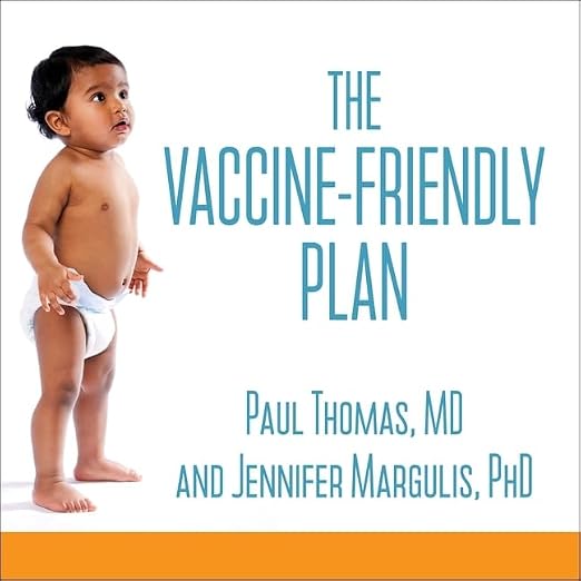 The Vaccine-Friendly Plan Lib/E