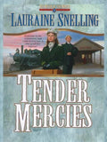Tender mercies