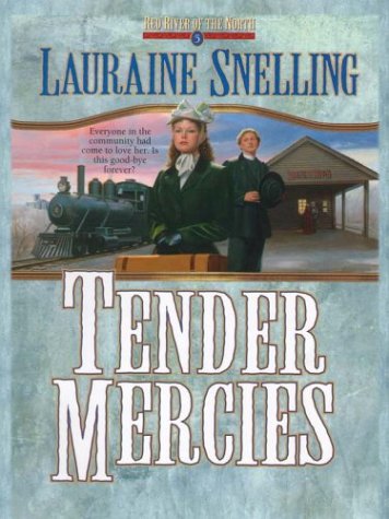 Tender mercies