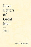Love Letters of Great Men, Vol. 1