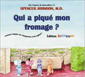 Qui a Pique Mon Fromage?