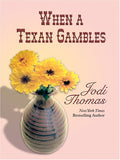 When a Texan gambles