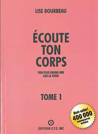 Ecoute Ton Corps, ton plus grand ami sur la Terre